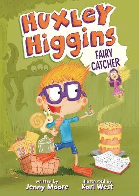 Huxley Higgins, Fairy Catcher