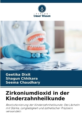 Zirkoniumdioxid in der Kinderzahnheilkunde