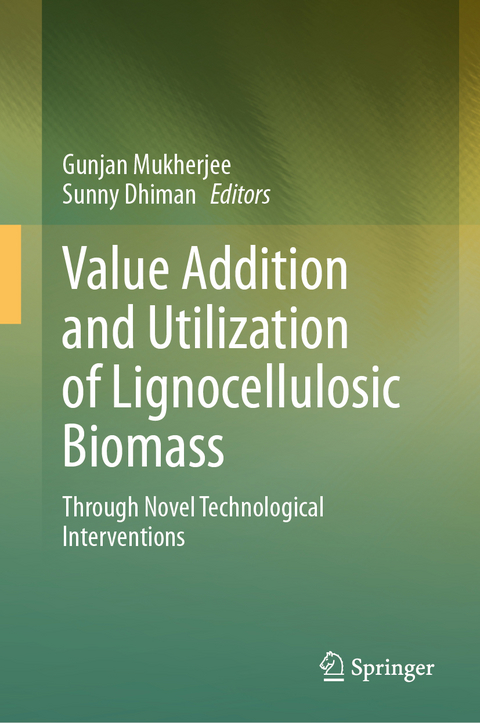 Value Addition and Utilization of Lignocellulosic Biomass - 