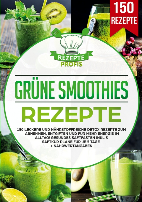 Grüne Smoothies Rezepte - Rezepte Profis