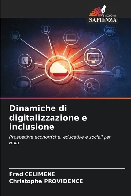 Dinamiche di digitalizzazione e inclusione - Fred CELIMENE, Christophe PROVIDENCE