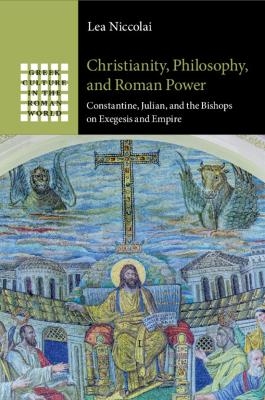 Christianity, Philosophy, and Roman Power - Lea Niccolai
