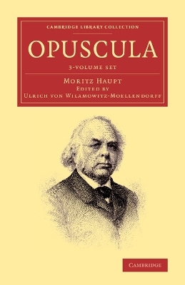 Opuscula 3 Volume Set - Moritz Haupt