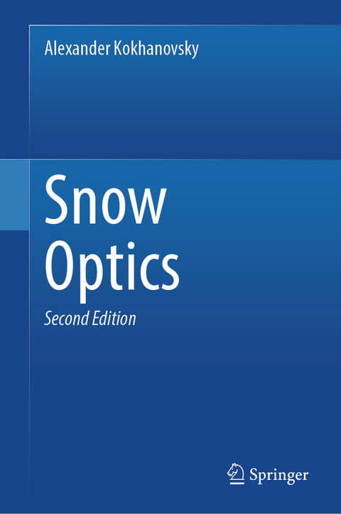 Snow Optics - Alexander Kokhanovsky