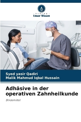 Adhäsive in der operativen Zahnheilkunde