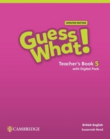 Guess What! British English Level 5 Teacher's Book with Digital Pack Updated - Reed, Susannah