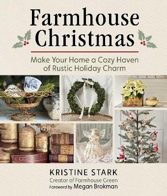 Farmhouse Christmas - Kristine Stark