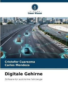Digitale Gehirne - Cristofer Cuarezma, Carlos Mendoza