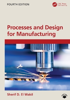 Processes and Design for Manufacturing - Sherif D. El Wakil