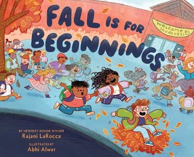 Fall Is for Beginnings - Rajani LaRocca