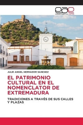 El Patrimonio Cultural En El Nomenclator de Extremadura