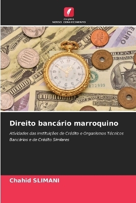 Direito banc&aacute;rio marroquino - Chahid SLIMANI