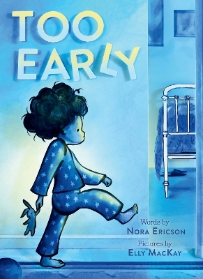 Too Early - Nora Ericson