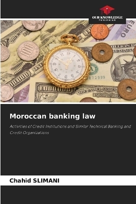 Moroccan banking law - Chahid SLIMANI