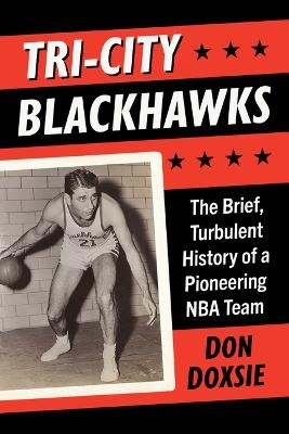 Tri-City Blackhawks - Don Doxsie