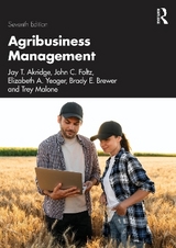 Agribusiness Management - Akridge, Jay T.; Foltz, John C.; Yeager, Elizabeth A.; Brewer, Brady E.; Malone, Trey