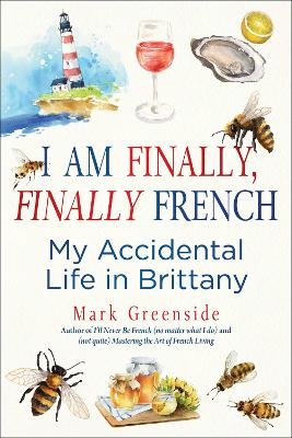 I Am Finally, Finally French - Mark Greenside