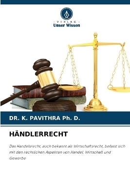 H&auml;ndlerrecht - Dr K Pavithra Ph D