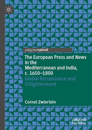 The European Press and News in the Mediterranean and India, c. 1650-1800