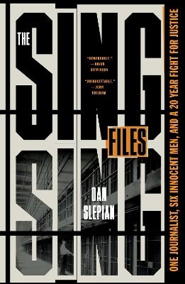 The Sing Sing Files - Dan Slepian