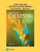 Student Study Guide and Selected Solutions Manual for Chemistry - Timberlake, Karen