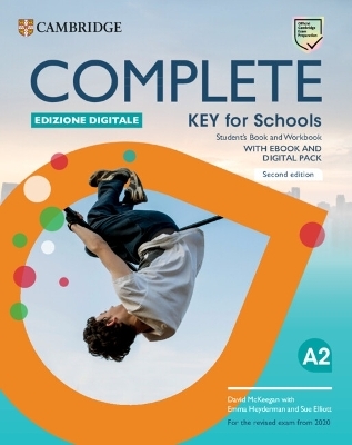 Complete Key for Schools Student&rsquo;s Book and Workbook Edizione Digitale - David McKeegan, Sue Elliott
