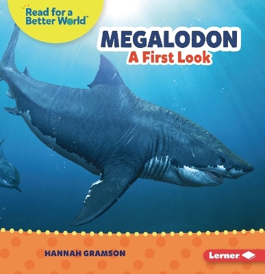 Megalodon - Hannah Gramson