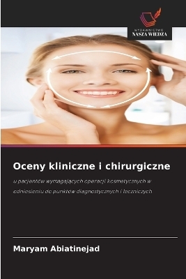 Oceny kliniczne i chirurgiczne - Maryam Abiatinejad
