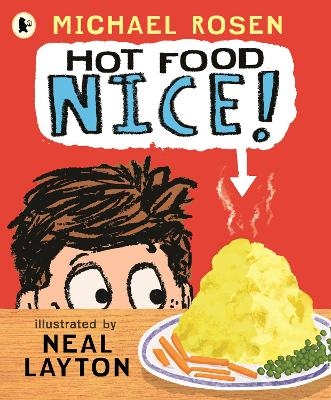 Hot Food: Nice! - Michael Rosen