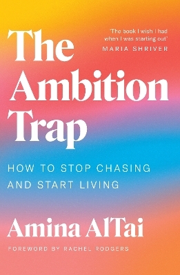 The Ambition Trap - Amina AlTai