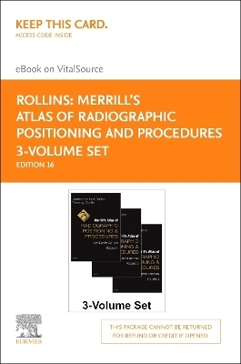 Merrill's Atlas of Radiographic Positioning and Procedures - 3-Volume Set - Elsevier eBook on Vitalsource (Retail Access Card)