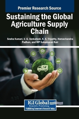 Sustaining the Global Agriculture Supply Chain - 