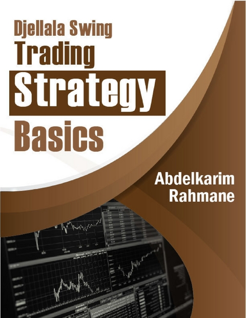 Djellala Swing Trading Strategy Basics -  Abdelkarim Rahmane