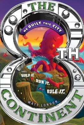 We Built This City: 8th Continent - Matt London