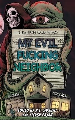 My Evil Fucking Neighbor - Nick Roberts, Gage Greenwood, John Durgin