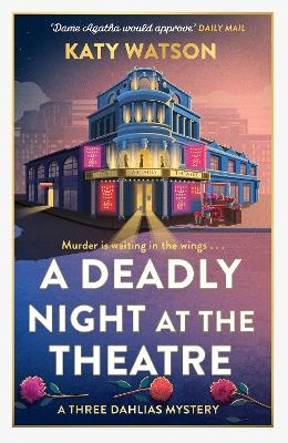 A Deadly Night at the Theatre - Katy Watson