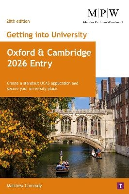 Getting into University: Oxford and Cambridge 2026 Entry - Mat Carmody