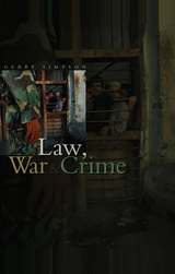Law, War and Crime - Gerry J. Simpson