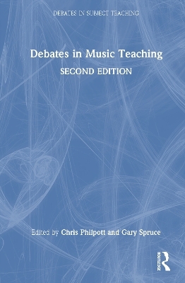 Debates in Music Teaching - 
