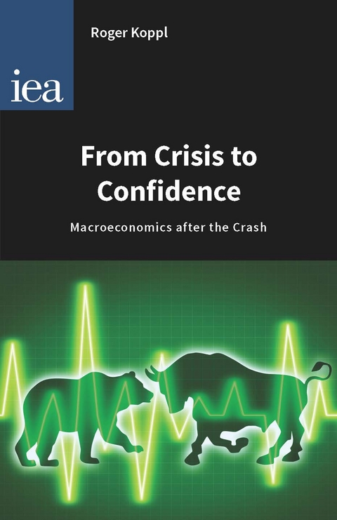 From Crisis to Confidence - Roger Koppl