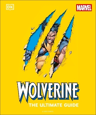 Wolverine The Ultimate Guide - Amy Richau, Win Wiacek