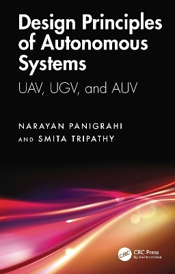 Design Principles of Autonomous Systems - Narayan Panigrahi, Smita Tripathy