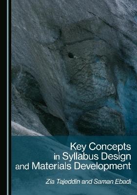 Key Concepts in Syllabus Design and Materials Development - Zia Tajeddin, Saman Ebadi