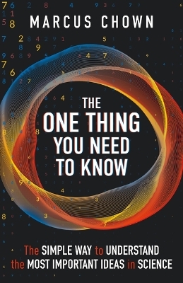 The One Thing You Need to Know - Marcus Chown