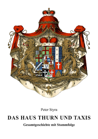 Das Haus Thurn und Taxis