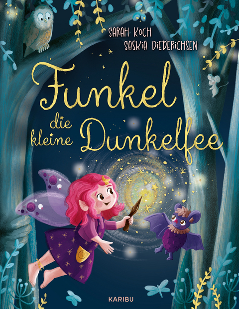 Funkel, die kleine Dunkelfee - Sarah Koch