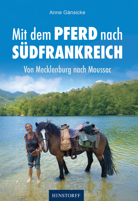 Von Mecklenburg nach Moussac - Anne G&auml;nsicke