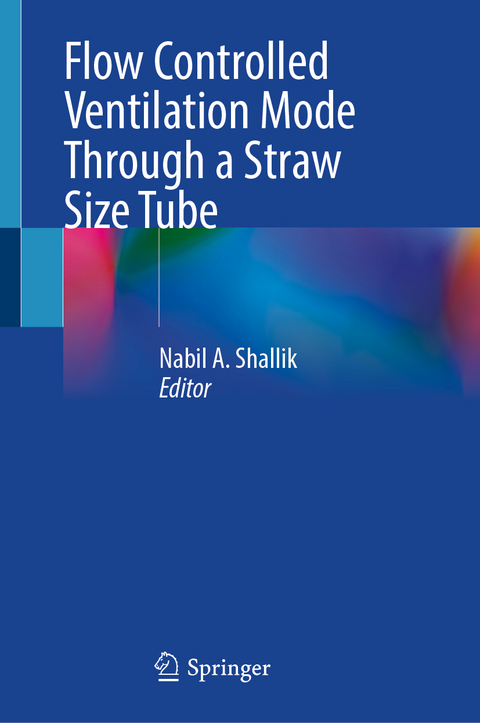 Flow Controlled Ventilation Mode Through a Straw Size Tube - 