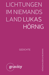 Lichtungen im Niemandsland - Lukas H&ouml;rnig