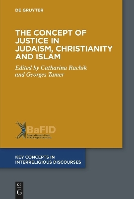 The Concept of Justice in Judaism, Christianity and Islam - 